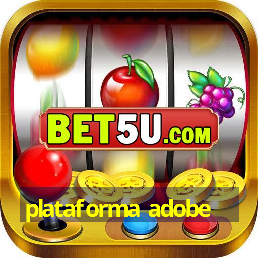 plataforma adobe